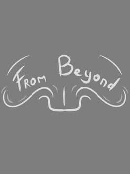 From Beyond