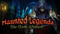 Haunted Legends: The Dark Wishes