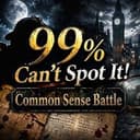 99% Can't Spot It! Common Sense Battle