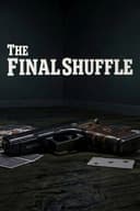 The Final Shuffle